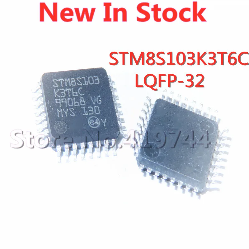 5PCS/LOT STM8S103K3T6C SMD LQFP-32 8-bit microcontroller chip New In Stock GOOD Quality