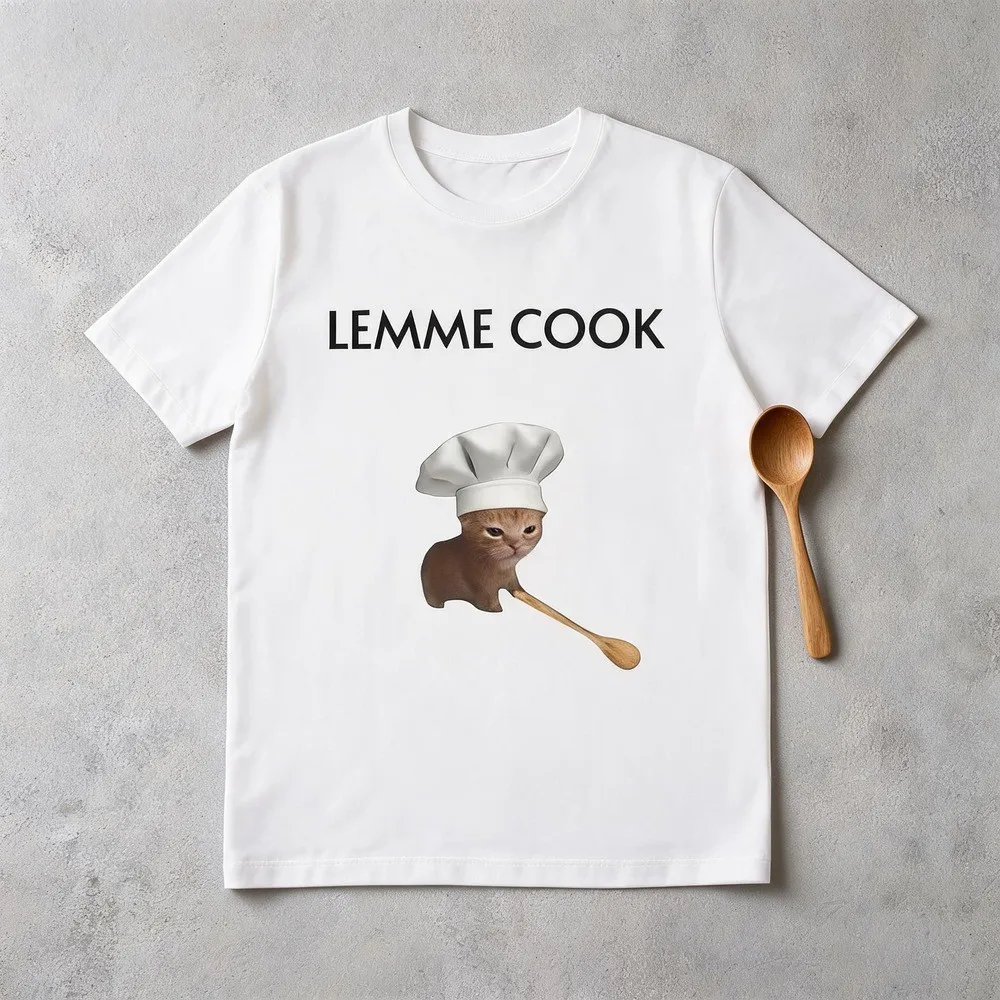 Funny Cat Meme T-Shirt - 'LEMME COOK' Cute Chef Cat Shirt for Cat Lovers & Foodies, Full Colors, Full Sizes, For Men, For Women, gift for him gift for her, Adult funny T-shirt, Gift for Woman and Man