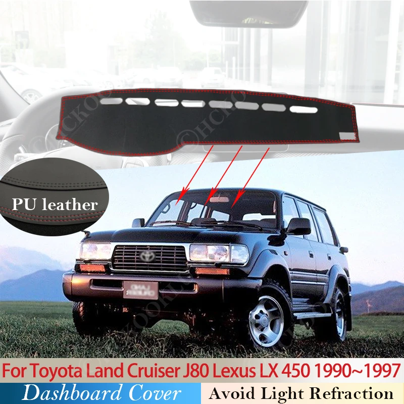 PU Leather For Toyota Land Cruiser J80 LC80 Lexus LX 450 1990 - 1997 1991 1992 Mat Dashboard Cover Pad Sunshade Dashmat Carpet