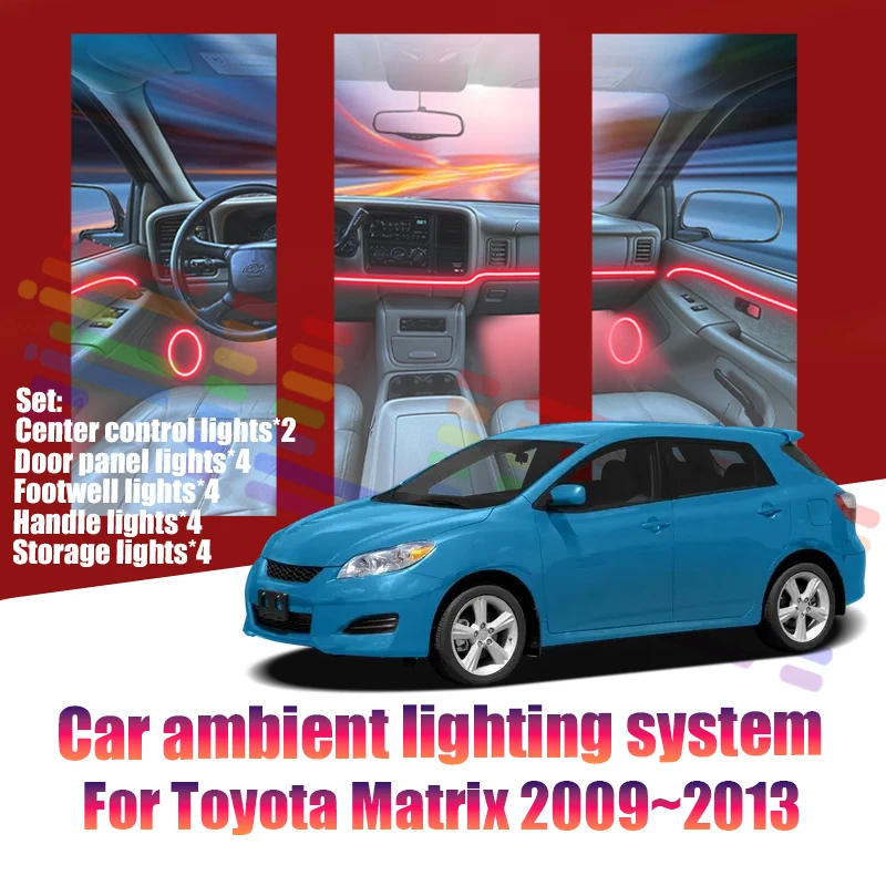 Luces LED Ambientales para Toyota Matrix 2009~2013 MK2, Luces de Atmósfera Coloridas, Tira de Neón Interior para Auto, Iluminación RGB de 64 Colores