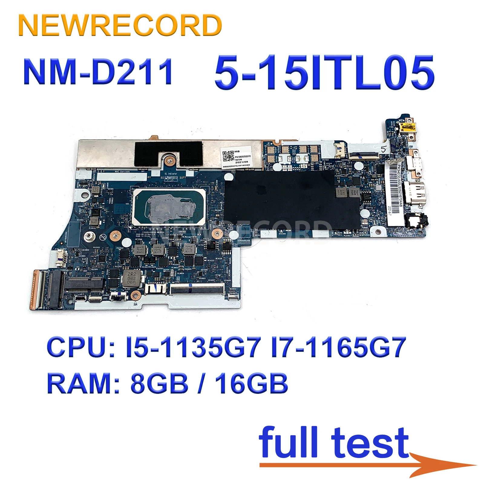 For Lenovo Ideapad 5-15ITL05 Laptop Motherboard NM-D211 Mainboard CPU: I5-1135G7 I7-1165G7 RAM: 8GB / 16GB DDR4 100% Test OK