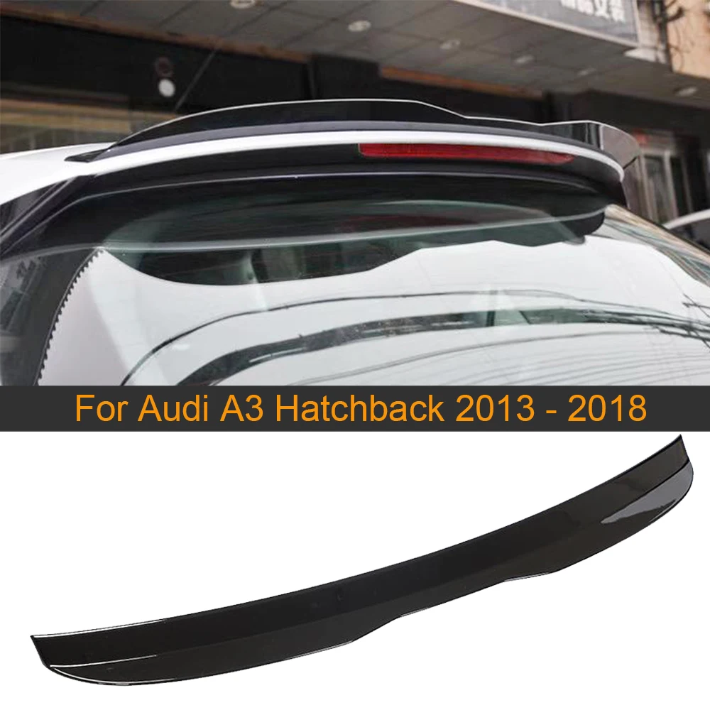 For A3 Car Rear Roof Spoiler Wing For Audi A3 Hatchback 2013 - 2018 Rear Roof Boot Lip Wing Spoiler ABS Glossy Black Spoiler