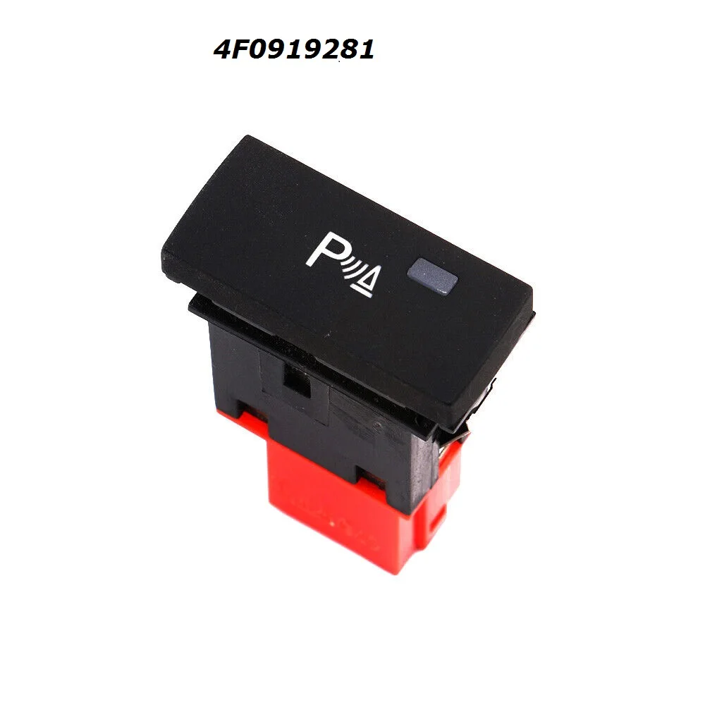 

4F0919281 PDC Electric Switch Parking Assistant Button For Audi A6 AVANT Allroad Quattro S6 QUATTRO 2005 2006 2007 2008-2011