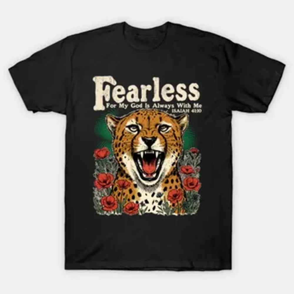 Fearless For My God Is Always With Me Leopard Wildflowers T-shirt For Men Women 100% Cotton T Shirts Short Sleeve