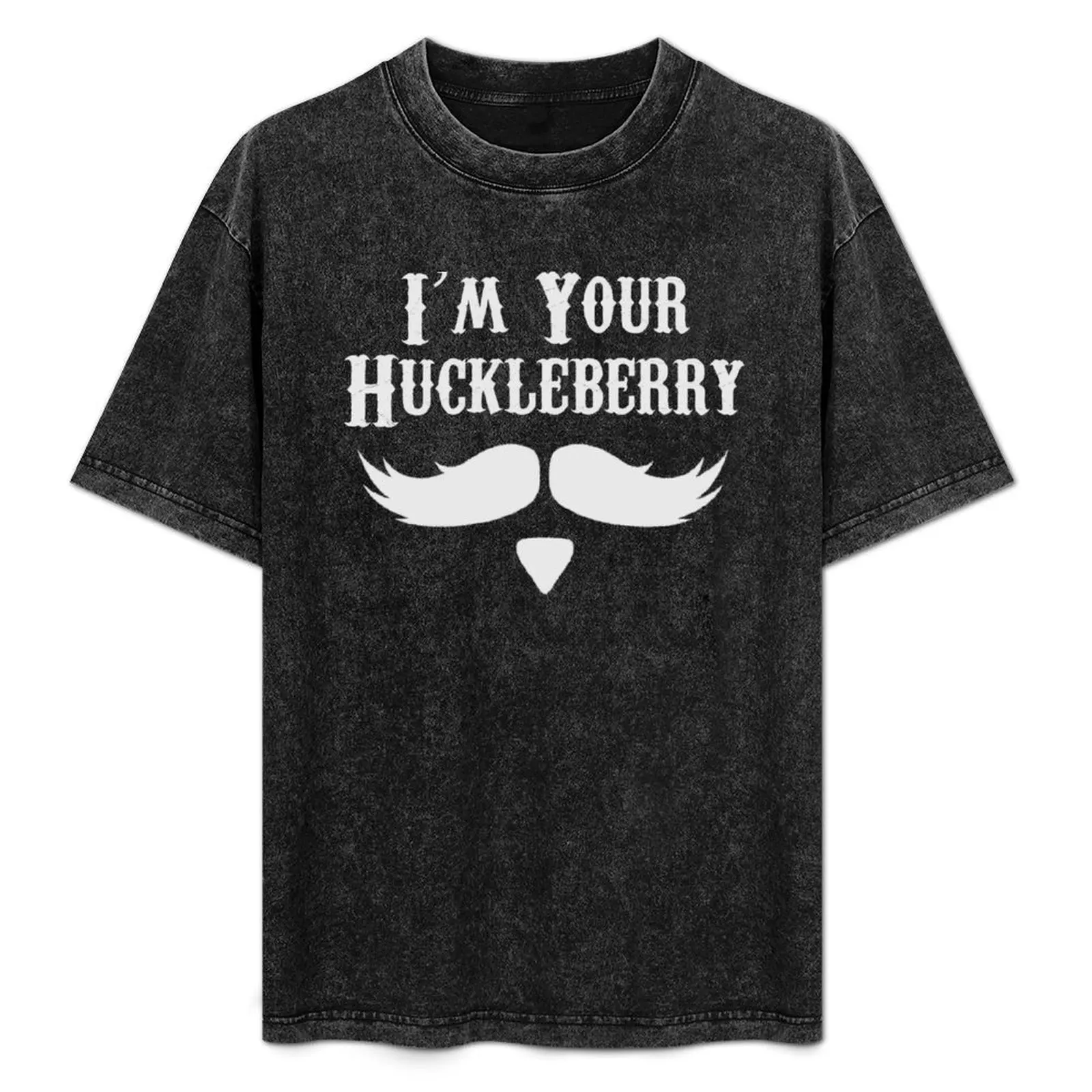 I'm Your Huckleberry - Just Say When Holliday Funny Tombstone Gag Gift Ideas T-Shirt Work Wear Breathable Tee
