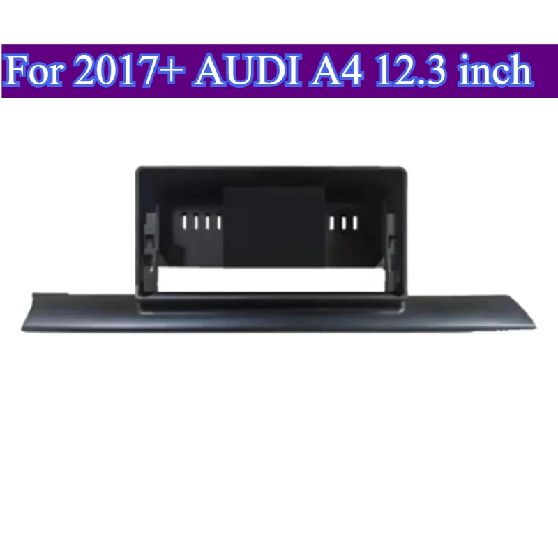 

For 2017+ AUDI A4 Left Side Car Player Auto Parts Radio Frame 12.3 Inch Android GPS Dashboard Kit Face Plate Frame Free Shipping