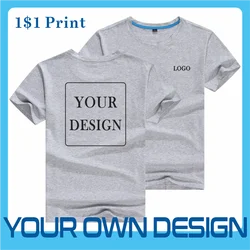 Your OWN Design Brand Logo/Picture T-Shirt Custom Logo Men and women DIY Cotton T shirt Short sleeve Casual T-shirt tops Tee