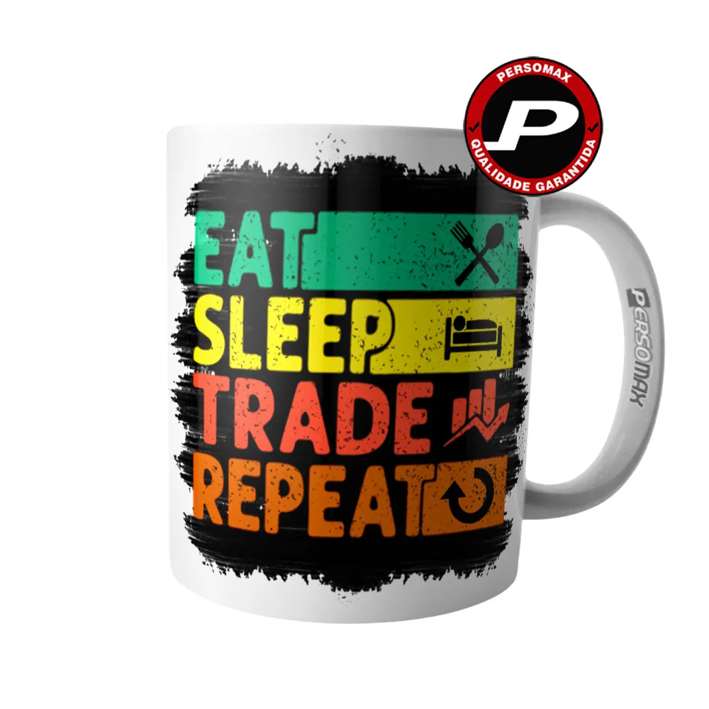 Eat Sleep Trade Repeat Investor  Mug - Cup Trader Stock Exchange B3 Bitcoin BTC