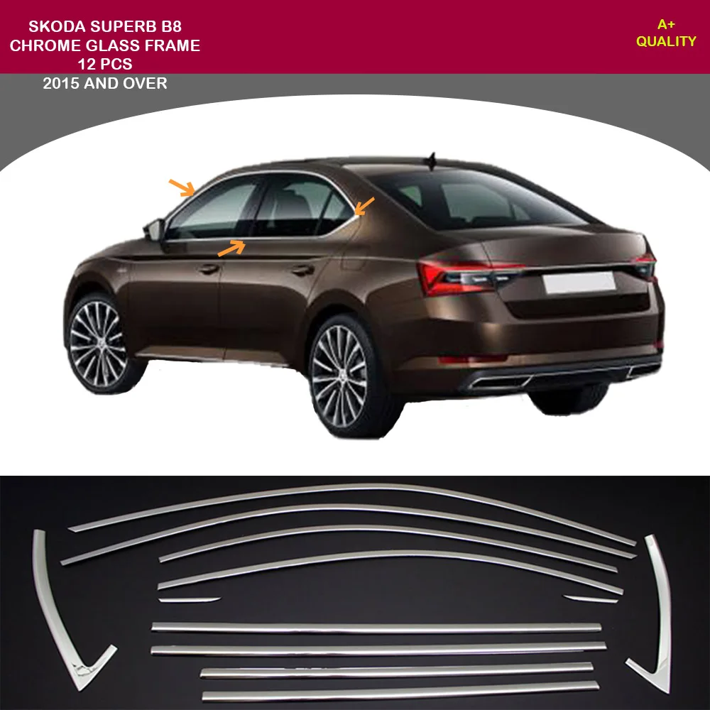 For Skoda Superb B8 Chrome Window Frame 12 Pcs 2015 and Up.Stainless Steel.  ISO9001 / 2008 A + Quality Modified Design