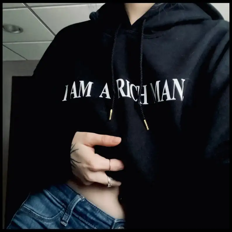 Sugarbaby New Arrival I am a Rich Man Unisex Cotton Hoodie Fashion Tumblr Hoody Long Sleeved Funny Casual Outfit Unisex Tops