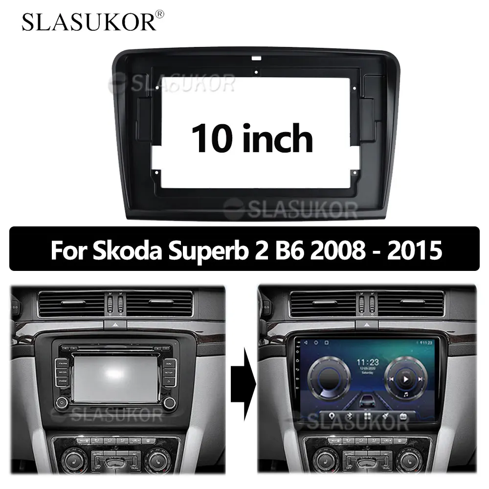 

9 INCH Android Car frame Kit Fascia Panel For Skoda Superb 2 B6 2008 2009 2010 - 2015 ABS Android Big Screen Radio Audio Frame