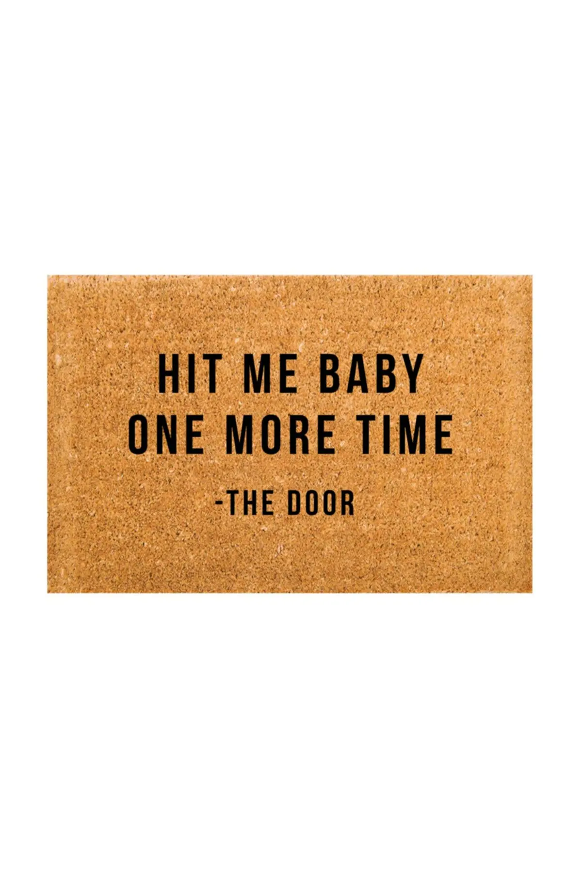 Hit Me Baby One More Time Doormat Outdoor Dust Removal Wear-resistant Anti-skid Entrance Scraping Mud Sand Removing Foot Pad