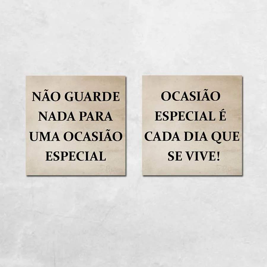 Conjunto 2 Placas Decorativas Não Guarda Nada Para Uma Ocasião Especial.