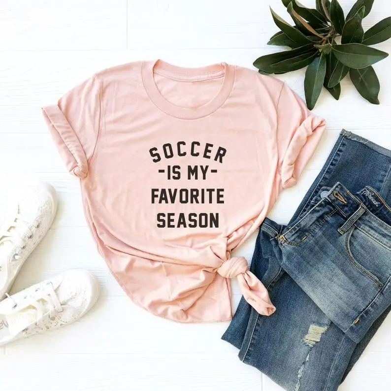 Sugarbaby New Arrival Soccer is my favorite season T-shirt Women Fashion Shirt Soccer Funny Unisex Tees Gift t shirt Drop Shipping