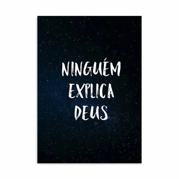 Placa Decorativa Ninguém Explica Deus with Estrelas