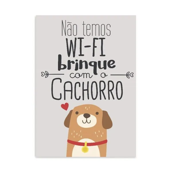 Placa Decorativa Não Temos Wifi Brinque Com free Cachorro