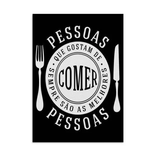 Placa Decorativa Pessoas Que Costumam Comer Sempre São…