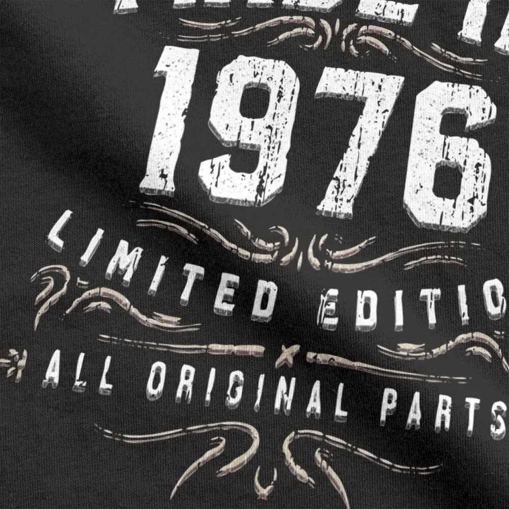 T Shirt Design Made In 1976 - All Original Parts Birthday 1976 Limited Edition T-Shirt Male Round Collar Short Sleeve Tee Shirt