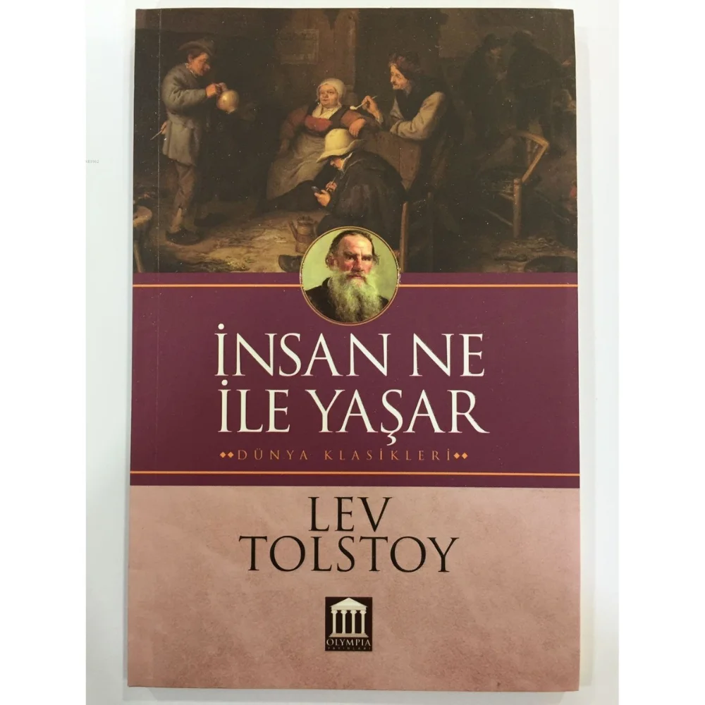 What Humans Live With Novel writer Lev Nikolayeviç Tolstoy Best Turkish books World Classics series