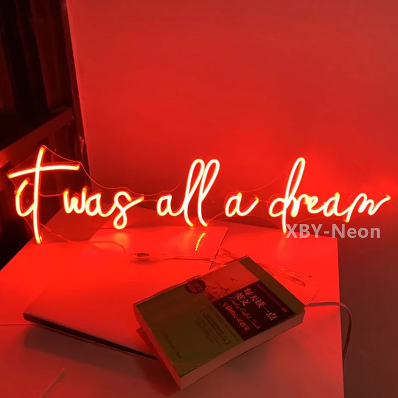 

IT WAS All A DREAM Custom Neon Sign Light Office Living Room Bedroom, Neon Sign Wall Art Decoration, Holiday Decor