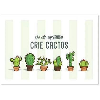 Placa Decorativa Não Crie Expectativas Crie cactus