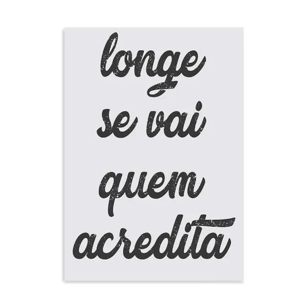 Placa Decorativa Longe Se Vai Quem Acredita