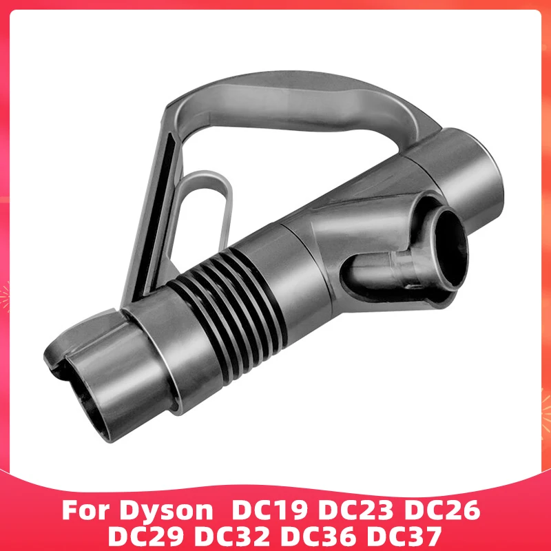 Compatible For Dyson Canister Vacuum Cleaner DC19 DC23 DC26 DC29 DC32 DC36 DC37 Wand Handle Spare Part Accessory