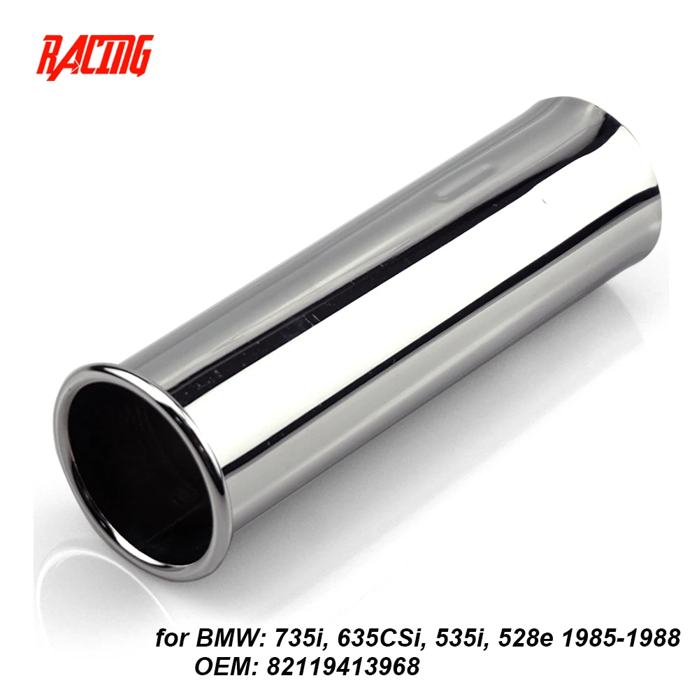 1 Piece Exhaust Tail Pipe Stainless Steel Tip OEM Parts 82119413968 Fit for BMW 635CSi(E24) 528e 535i(E28) 735i (E23)