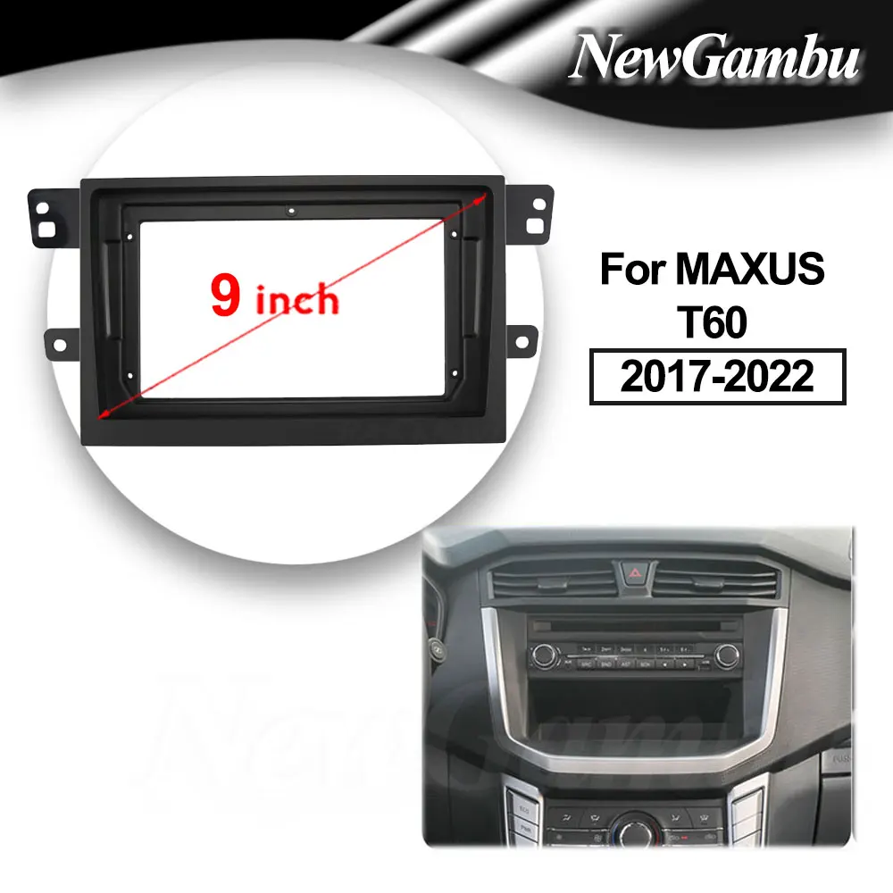 9 inch 2Din Car DVD Frame Audio Fitting Adaptor Dash Trim Kits Facia Panel For MAXUS T60 2017 2018 - 2022 Frame No Cable Player