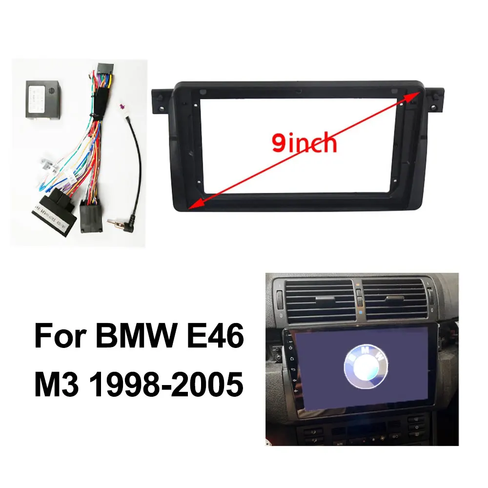 9 inch Car Fascia Frame Cable Canbus For BMW E46 M3 3-Serie 1998 1999 2000 -2005 Screen Android Dash Panel Frame Fascias Decoder