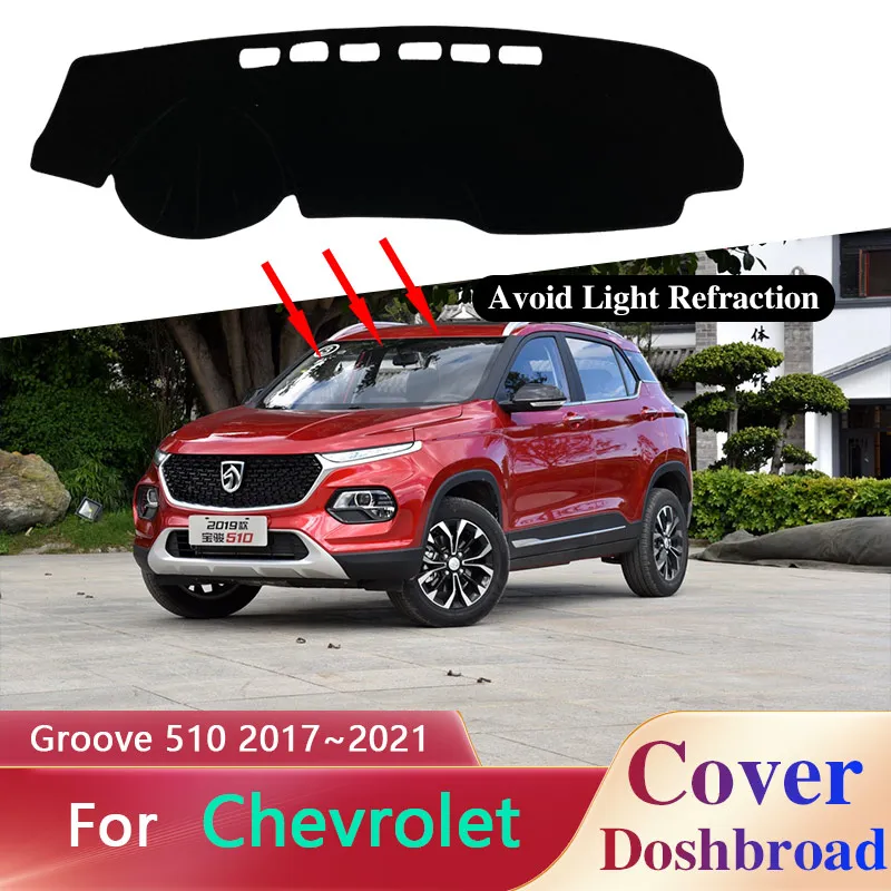 

Накладка на приборную панель, коврик, коврик для приборной панели для Chevrolet Groove 510 2017 ~ 2021, накладка, Солнцезащитная подушка, защита автомобиля от солнца, аксессуары