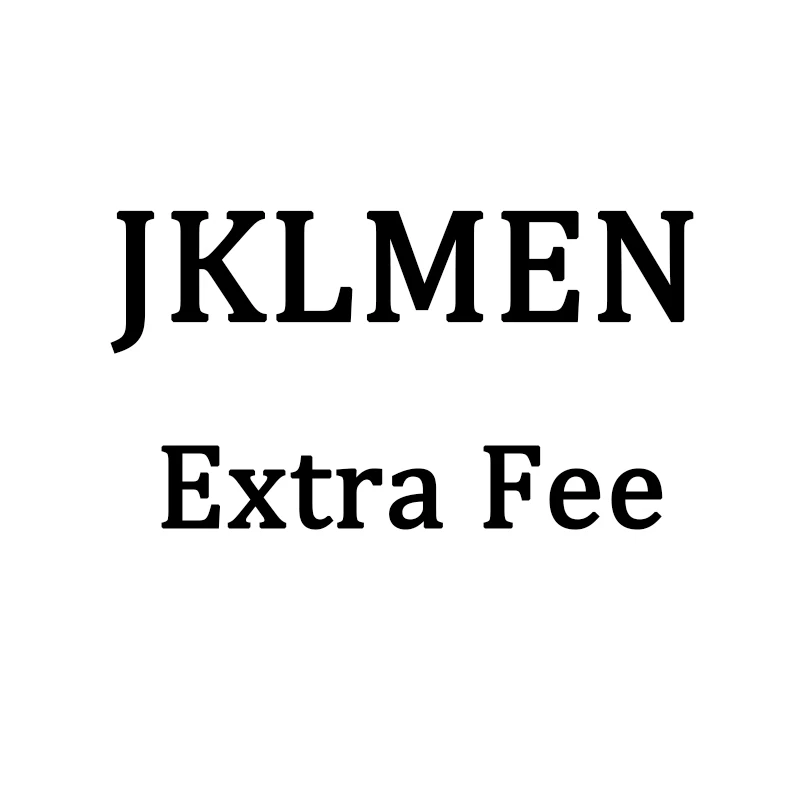 JKLMEN Extra Fee