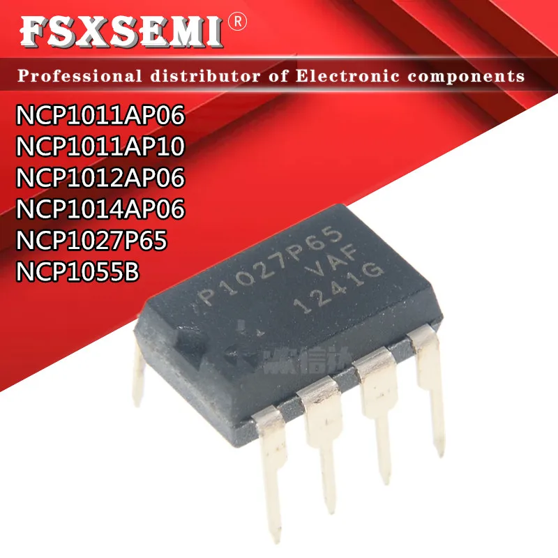 

10pcs NCP1027P65 DIP-7 P1027P65 NCP1014AP06 P1014AP06 NCP1012AP06 P1012AP06 NCP1011AP06 P1011AP06 NCP1011AP10 NCP1055B NCP1055