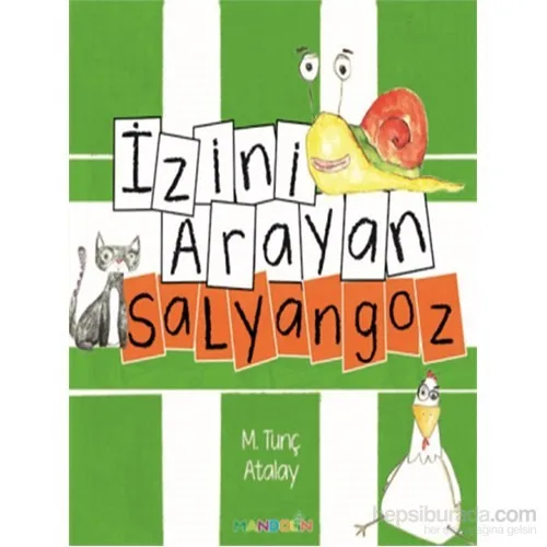 İzini Arayan Salyangoz - M.Tunç Atalay