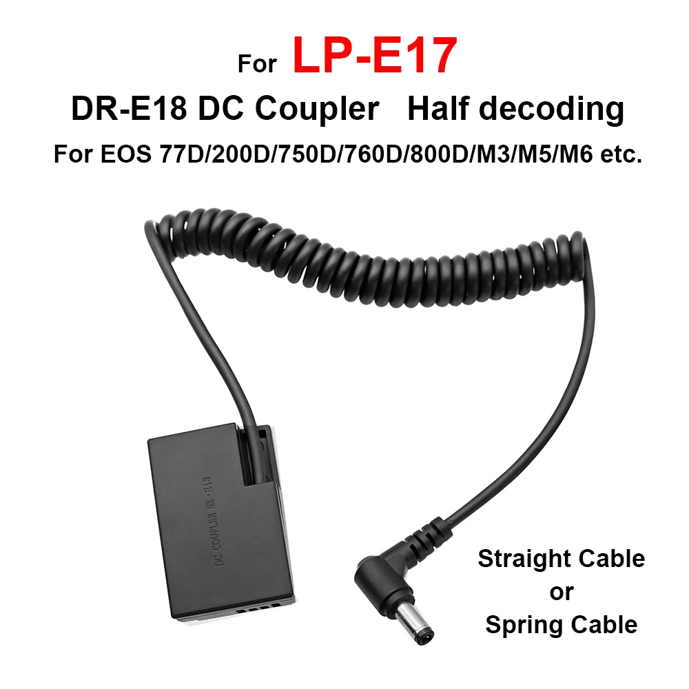 DR-E18 Dummy Battery DC Coupler Half Decoding for LP-E17 battery for Canon 77D/200D/750D/760D/800D/M3/M5/M6 etc.