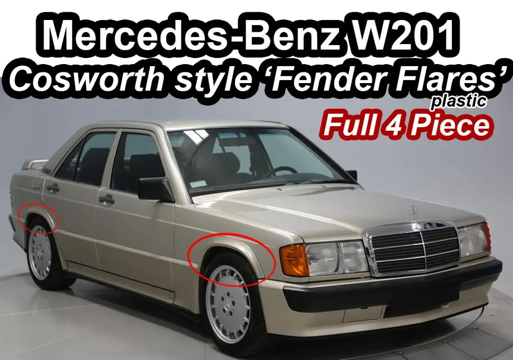 for W201 Mercedes Benz 190e Cosworth Style 2.3-16 2.0 1.8 2.5 190 E - 190 D Fender Flares Full 4 Piece