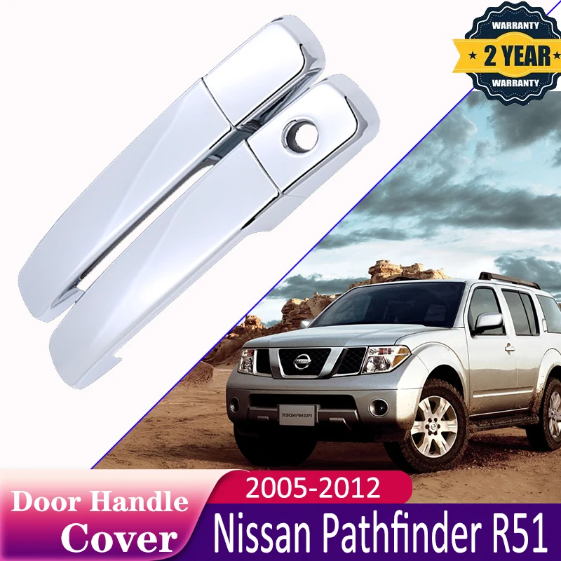 

For Nissan Pathfinder R51 2005 - 2012 Luxurious Chrome Door Handle Cover Trim Set for 4Door Never Rust Car Accessories Stickers