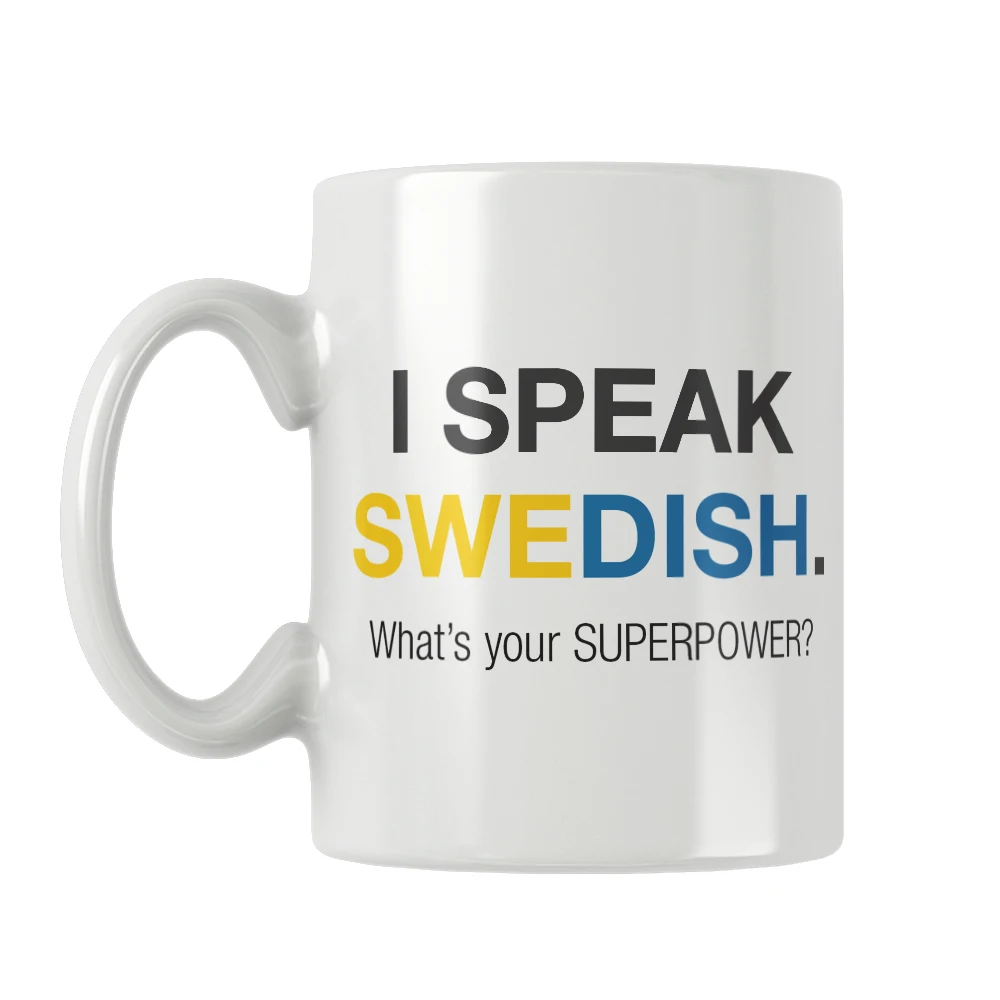 I Speak Swedish Mug Coffee Cup Free Shipping Best Gift Ideas