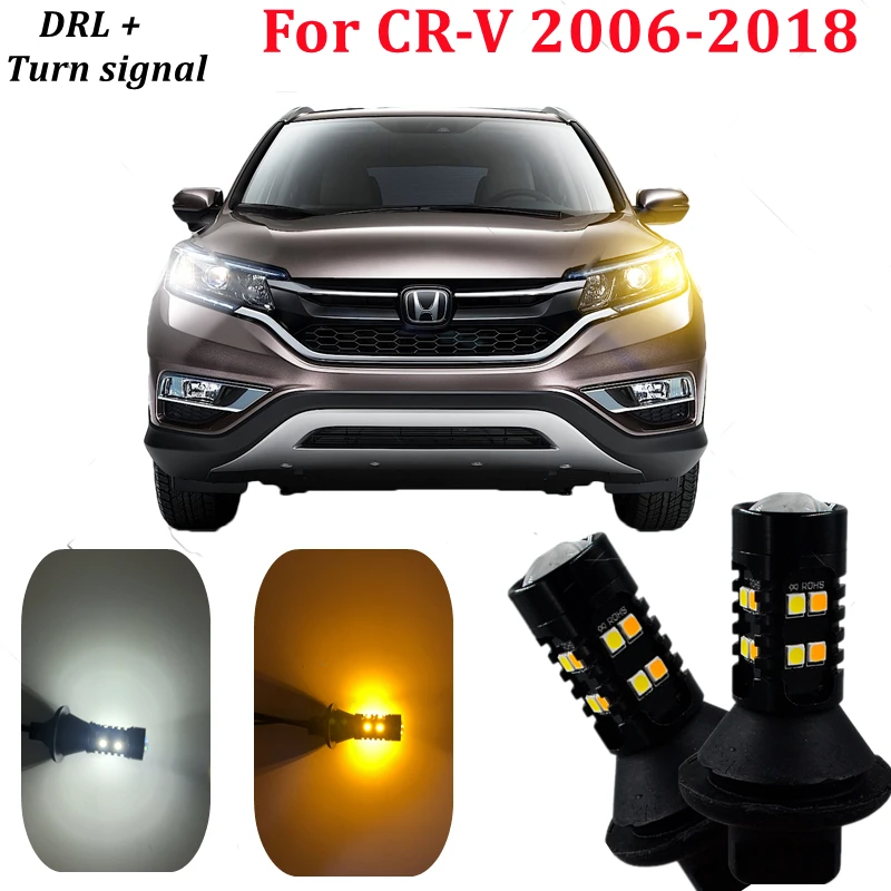 For Honda CR-V CRV 2006-2017 2018 T20 W21W WY21W 7440 light Daytime Running Light DRL LED Turn Signal Dual Mode External Lights