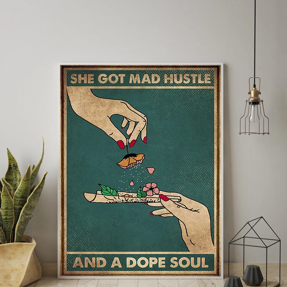 Pot Head Weed Poster She Got Mad Hustle And A Dope Soul Canvas Painting Vintage Mental Health Awareness Print Wall Art Decor