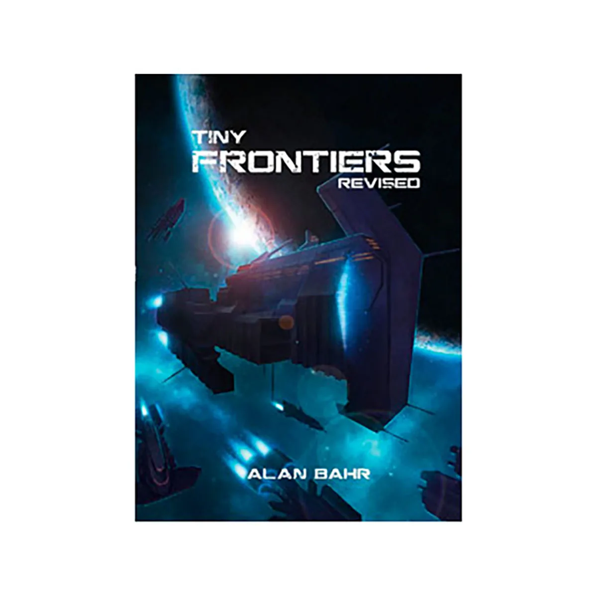 Role play, TINY FRONTIERS REVISED, ED.AKUMA STUDIO, author ALAN BAHR, basic MANUAL, year 2020, JDR science fiction