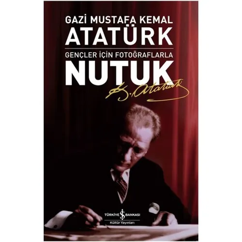 Mustafa Kemal Ataturk-Oration-Söylev-Photos For Teenagers-History Book English Release English Edition