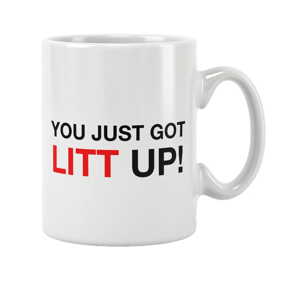 

You Just Got Litt Up! Mug Quote Coffee Cup White Ceramic Drinkware Funny Unique Birthday Gift Ideas