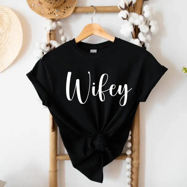 Sugarbaby New Arrival Wifey T-Shirt Gift For Bride Fashion Women t shirt Just Married Summer Engagement Tees Drop Ship