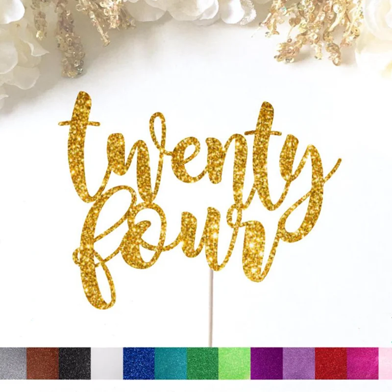 Customised Twenty Four glitter Cake Topper,CustomTwenty Five Cake Toppers,Twenty Six Cake Topper,gold Cake Topper,Birthday Decor