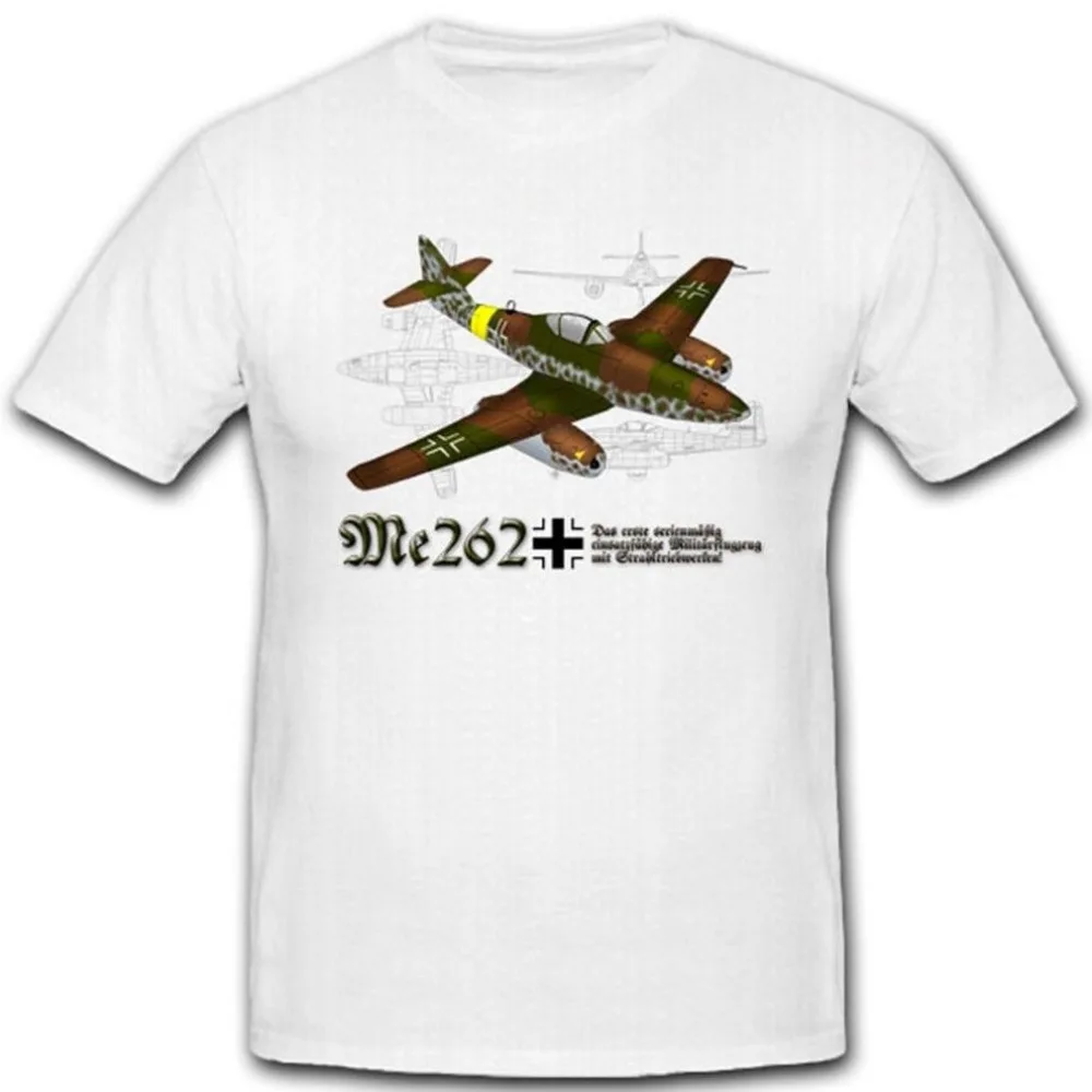 In Summer Of 2018 Pop Cotton Man Tee Me262 Air Force Luftwaffe Wh Wk Jet Engines Hunter Schwalbe  Design Shirts