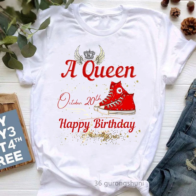 A Queen Was Born On October 15th-21th Graphic Print T-Shirt Girls Happy Birthday Tshirt Femme Harajuku Shirt Kawaii Clothes