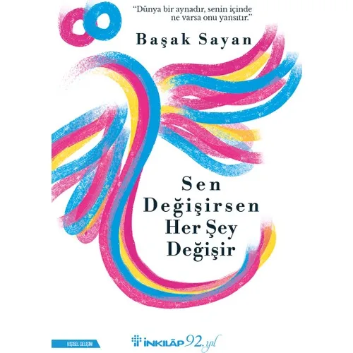 Sen Değişirsen Her Şey Değişir - Başak Sayan