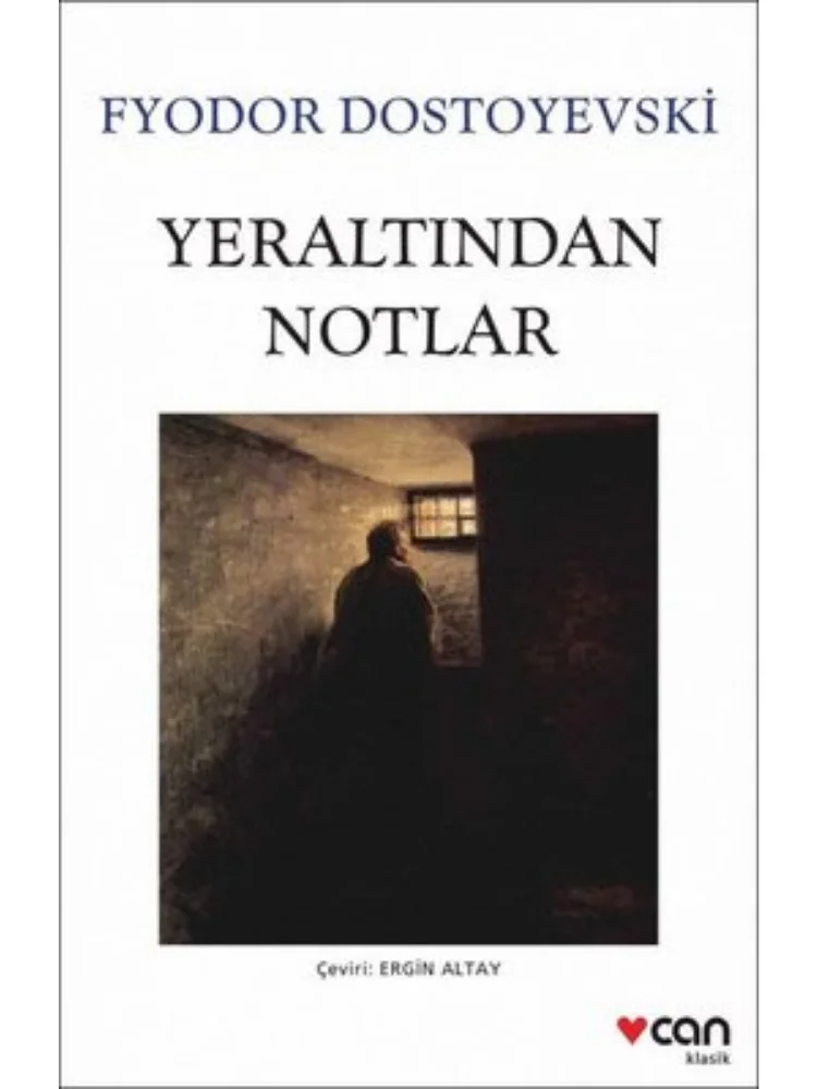 Notes from underground-Fyodor Dostoyevsky Camus Including Many Western Thinker of Existential Sense Etkilemiş A Classic