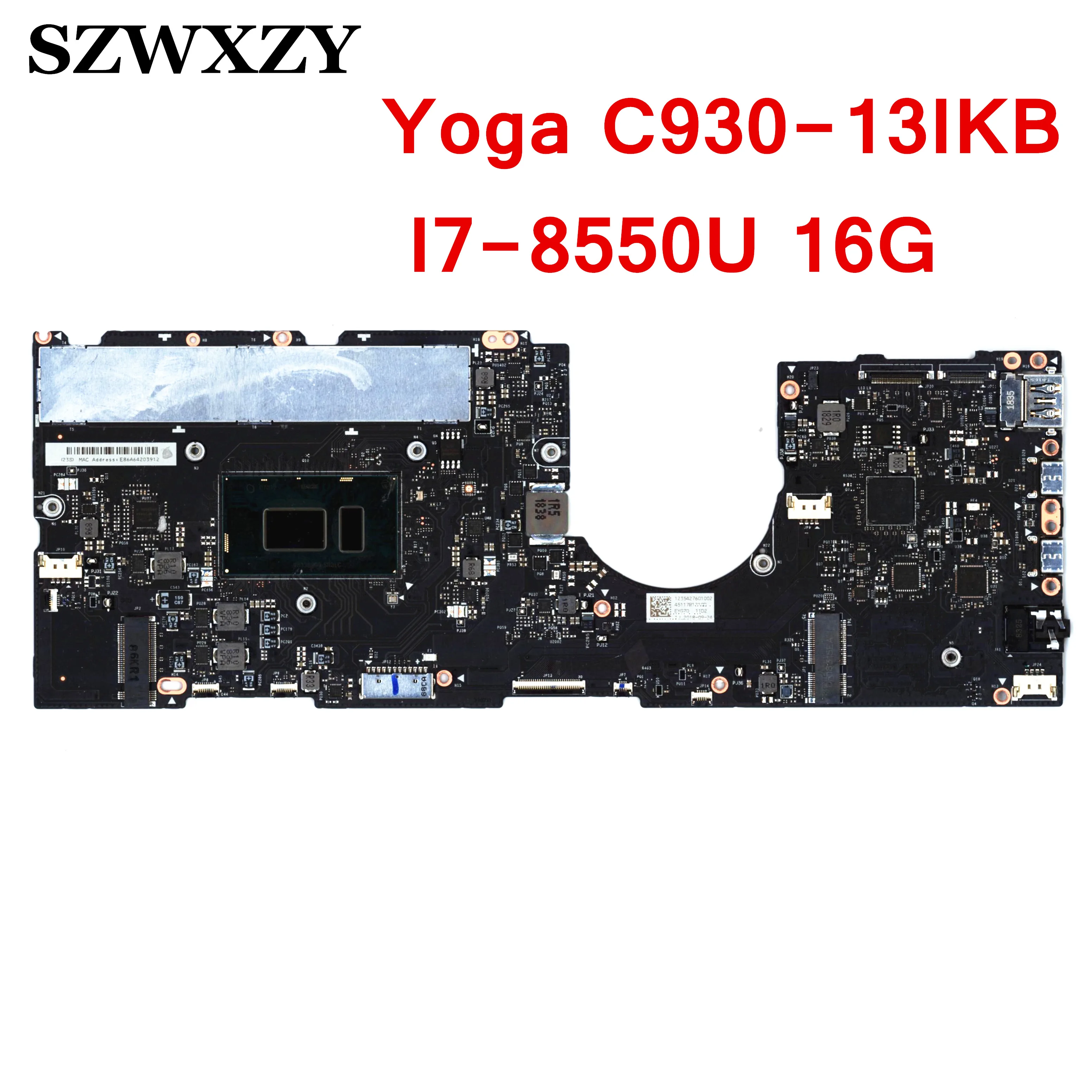 Original For Lenovo Yoga C930-13IKB Laptop Motherboard With I7-8550U CPU 16G 12G RAM 5B20S72101 5B20S72103 EYG70 NM-B741